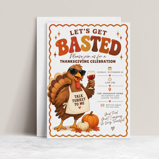 Thanksgiving dinner invitation with Let’s Get Basted headline, cartoon turkey wearing sunglasses and holding a wine glass, and fall pumpkins
