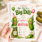 Big dill birthday invitation with cute pickle characters, party hats, balloons, pink bows, pickle jar, flowers, greenery, and green pink party details